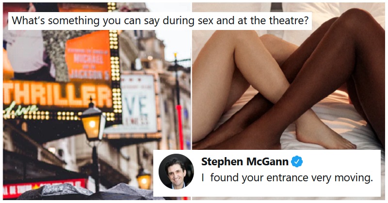 Of The Funniest Things You Can Say At The Theatre And During Sex