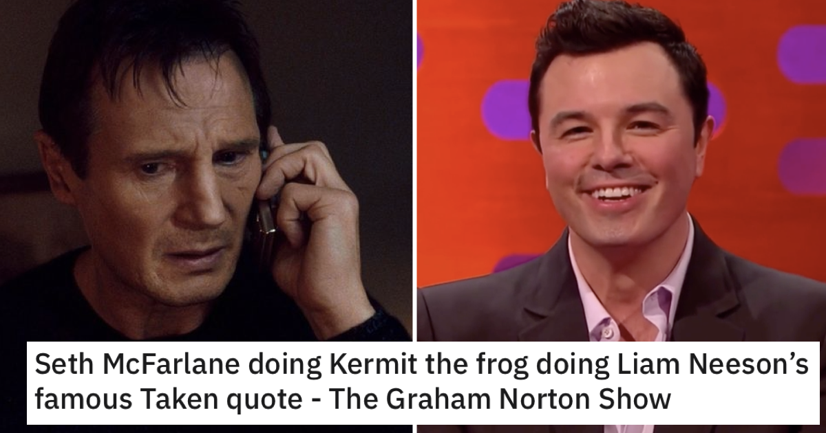 Seth MacFarlane Doing Kermit The Frog Doing Liam Neeson S Taken Line